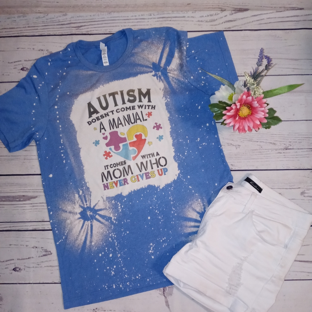Autism doesnt come with a manual shirt